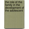 The Role Of The Family In The Development Of The Adolescent door Mabatho Sedibe