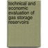 Technical and Economic Evaluation of Gas Storage Reservoirs