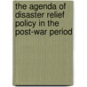 The Agenda of Disaster Relief Policy in the Post-War Period by Viviane Foyou