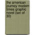 The American Journey Modern Times Graphic Novel (Set of 30)