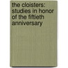 The Cloisters: Studies in Honor of the Fiftieth Anniversary door Mary Shepard
