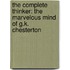 The Complete Thinker: The Marvelous Mind of G.K. Chesterton