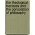 The Theological Tractates and The Consolation of Philosophy