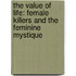 The Value of Life: Female Killers and the Feminine Mystique