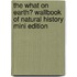 The What on Earth? Wallbook of Natural History Mini Edition