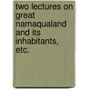 Two Lectures on Great Namaqualand and its inhabitants, etc. by Henry Tindall