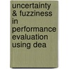 Uncertainty & Fuzziness In Performance Evaluation Using Dea door Ehsanollah Mansouri Rad