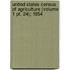 United States Census Of Agriculture (volume 1 Pt. 24); 1954