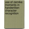 Use Of Zernike Moments In Handwritten Character Recognition door Harikesh Singh