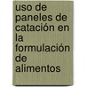 Uso de paneles de catación en la formulación de alimentos by Cesar González Torrivilla