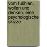 Vom Fušhlen, Wollen und Denken. Eine psychologische Skizze door Lipps