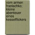 Vom armen Franischko; kleine Abenteuer eines Kesselflickers