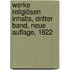 Werke religiösen Inhalts, Dritter Band, Neue Auflage, 1822