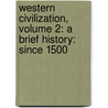 Western Civilization, Volume 2: A Brief History: Since 1500 by Jackson J. Spielvogel