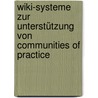 Wiki-Systeme zur Unterstützung von Communities of Practice by Juliane Martin