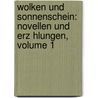 Wolken Und Sonnenschein: Novellen Und Erz Hlungen, Volume 1 door Joseph Spillmann