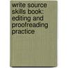 Write Source Skills Book: Editing And Proofreading Practice by Pattrick Sebranek