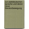 Zur Plattdeutschen Sprache Und Deren Neue Literaturbewegung door H. Eschenhagen