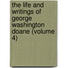 the Life and Writings of George Washington Doane (Volume 4) by George Washington Doane