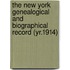 the New York Genealogical and Biographical Record (Yr.1914)
