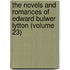 the Novels and Romances of Edward Bulwer Lytton (Volume 23)