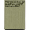 Über Die Resultate Der Sprachwissenschaft (German Edition) door Friedrich Max M?ller