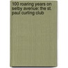 100 Roaring Years on Selby Avenue: The St. Paul Curling Club door Tim Mcmahon