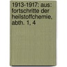 1913-1917: Aus: Fortschritte Der Heilstoffchemie, Abth. 1, 4 by Josef Houben