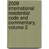 2009 International Residential Code And Commentary, Volume 2