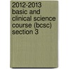 2012-2013 Basic and Clinical Science Course (Bcsc) Section 3 door Neal H. Atebara