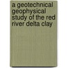 A Geotechnical Geophysical Study of the Red River Delta Clay door Doan Huy Hien