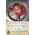 A Little Child Shall Lead Them: The Story Of Saving A Nation