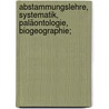 Abstammungslehre, Systematik, Paläontologie, Biogeographie; by Hertwig
