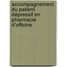 Accompagnement du patient dépressif en pharmacie d'officine door Jean-Didier Bardet