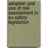 Adoption And Use Of Risk Assessment In Eu Safety Legislation