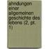 Ahndungen Einer Allgemeinen Geschichte Des Lebens (2, Pt. 1)