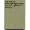 Allgemeine Bevölkerungsstatistik, Volume 2 (German Edition) by Eduard Wappäus Johann
