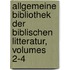 Allgemeine Bibliothek Der Biblischen Litteratur, Volumes 2-4