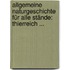 Allgemeine Naturgeschichte Für Alle Stände: Thierreich ...