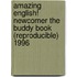 Amazing English! Newcomer the Buddy Book (Reproducible) 1996
