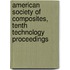 American Society of Composites, Tenth Technology Proceedings
