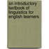 An Introductory Textbook Of Linguistics For English Learners