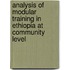 Analysis of  Modular Training in Ethiopia at Community Level