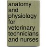 Anatomy and Physiology for Veterinary Technicians and Nurses by Robin Sturtz