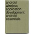Android Wireless Application Development: Android Essentials