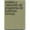 Análisis y valoración de programas de prácticas clínicas door TomáS. Gallego