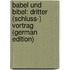 Babel Und Bibel: Dritter (Schluss-) Vortrag (German Edition)