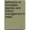 Behaviors of honeybee species and colony management in Nepal by Suroj Pokhrel