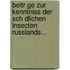 Beitr Ge Zur Kenntniss Der Sch Dlichen Insecten Russlands...