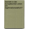 Besteht in der Europäischen Union ein Legitimationsdefizit? door Florian Wohlkinger